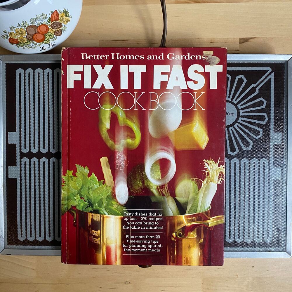 Vintage 1983 Better Homes & Garden Fix It Fast Hardcover Cookbook